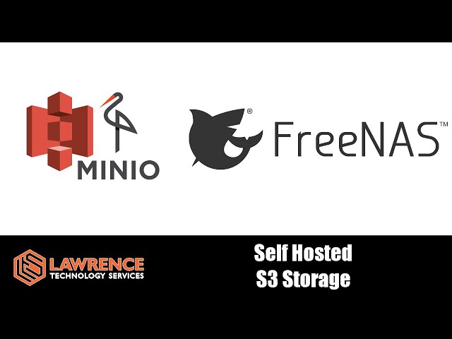 Self Hosted S3 Object Storage On FreeNAS / TrueNAS With Minio