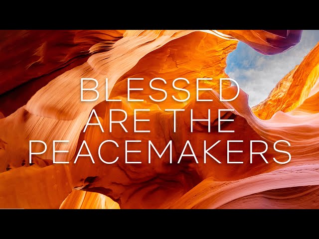 Choose To Be A Peacemaker