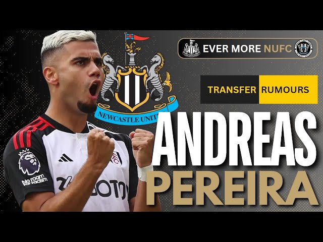 Newcastle consider Andreas Pereira move | NUFC TRANSFER NEWS