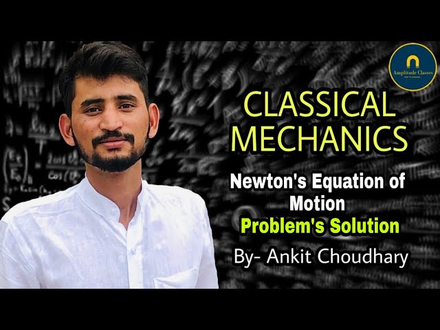 Classical Mechanics 02 Previous year problems of CSIR NET GATE JEST  Amplitude Classes Jaipur