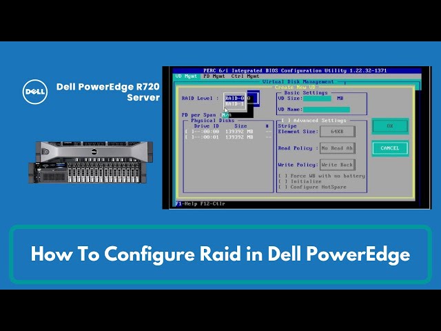 How to Configure Raid in Dell PowerEdge R710/R720