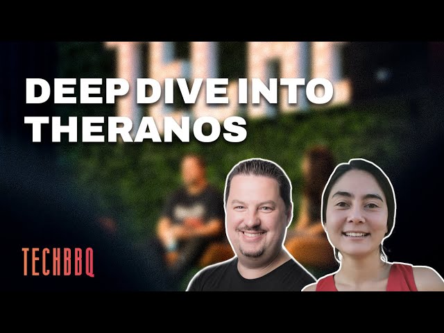 Deep Dive into Theranos: Whistleblowing, Ethics and More // TechBBQ 2022