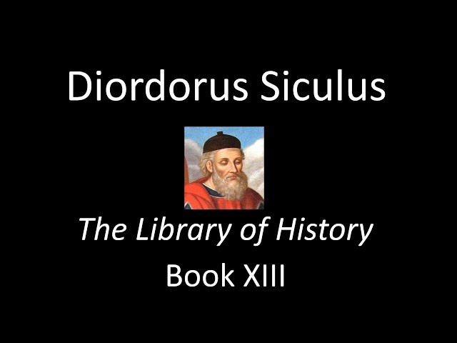 The Library Of History, Book XIII - Diodorus Siculus (Audiobook)