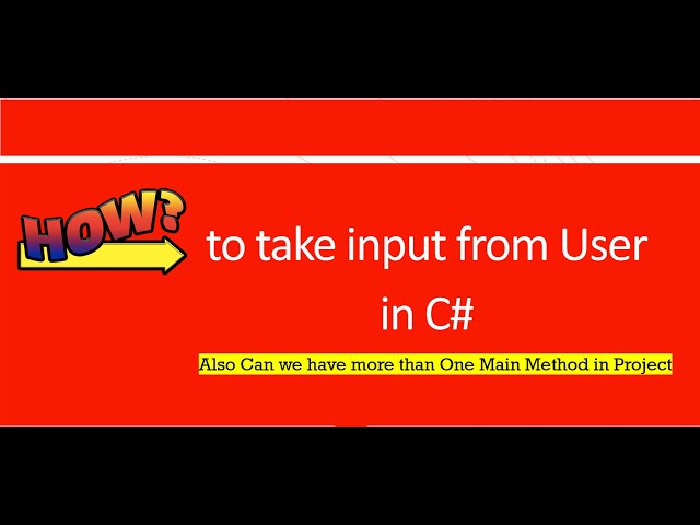 Take input from User in C# - Part4