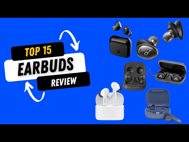 Top 15 Wireless Earbuds in 2023 Review