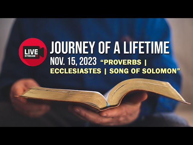 Week 29 | Proverbs/Ecclesiastes/Song of Solomon | Journey of a Lifetime