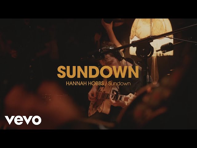 Hannah Hobbs - Sundown (Official Live Video)