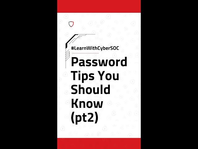 Password Tips You Should Know (Pt2) #Shorts #CyberSOC #CyberSOCAfrica #Cybersecurity #CyberSOCAfrica