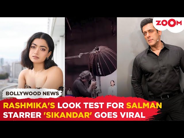 Rashmika Mandanna's LOOK TEST for Salman Khan starrer 'Sikandar' goes VIRAL