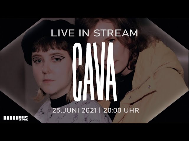 CAVA - Live im Bandhaus Leipzig | 25.06.2021