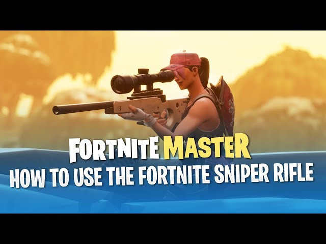 Tips and Tricks with the Fortnite Sniper Rifle (Fortnite Battle Royale)