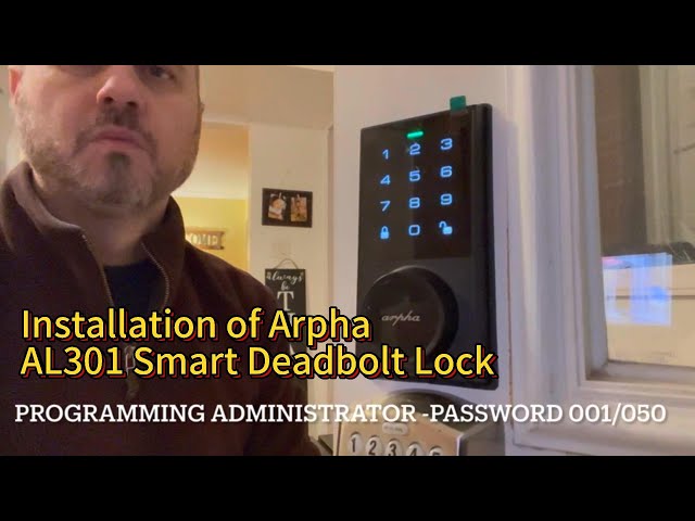 Installation of Arpha AL301 Smart Deadbolt Lock