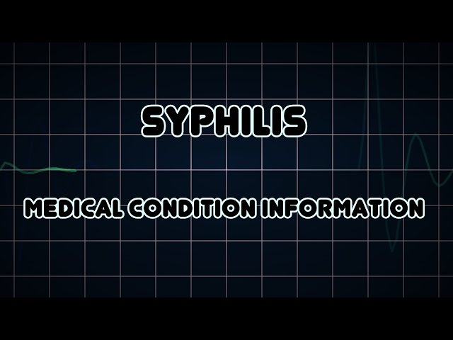 Syphilis (Medical Condition)