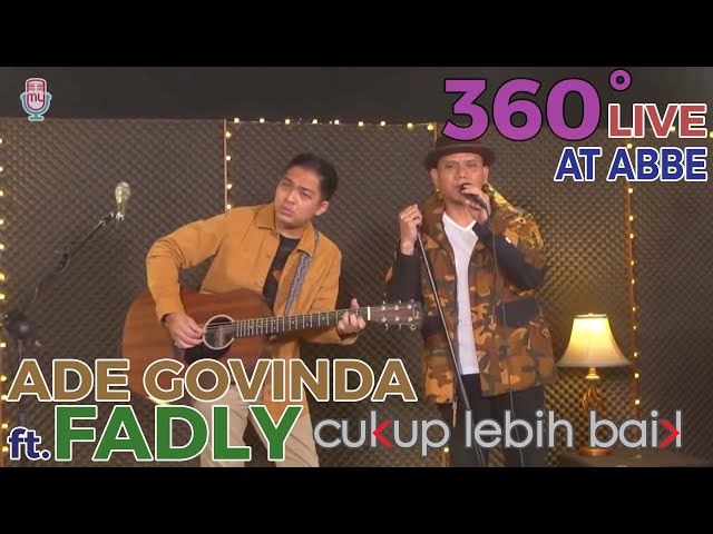 Ade Govinda feat Fadly - Cukup Lebih Baik (360 VR)