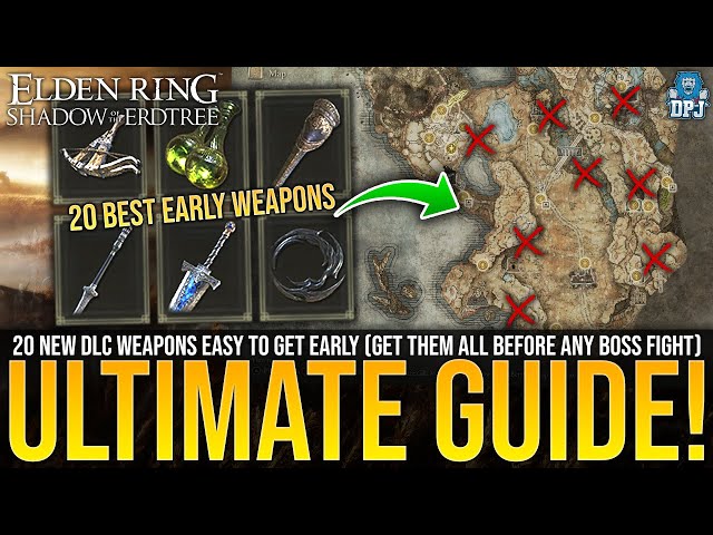 Elden Ring 20 BEST NEW DLC WEAPONS to get EARLY! Before Boss Fights - Complete Guide