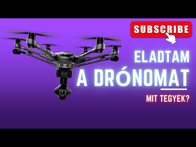 Mit tegyek ha eladom a Drónomat? - Drone Hungary