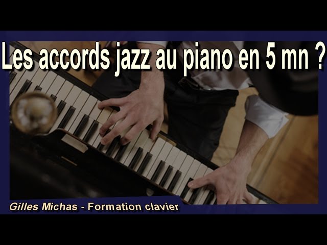 ♫ Les secrets des accords Jazz au piano en 5 minutes chrono ? (1)