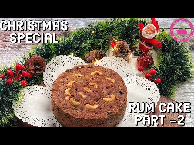 Rum Cake Recipe Part 2 |  Rich Plum Cake Recipe | Christmas Plum Cake