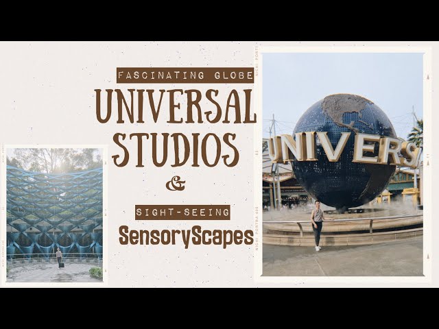 UNIVERSAL STUDIOS SINGAPORE AND SENSORYSCAPE SINGAPORE | Haexia Gaze
