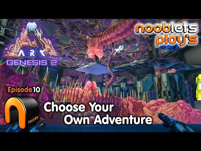 ARK Choose Your Own Adventure Ep10 NoobLets Plays! #ARK