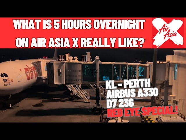 5 Hours Overnight on Air Asia X Red Eye Special! | Kuala Lumpur to Perth | Airbus A330 Flight Review