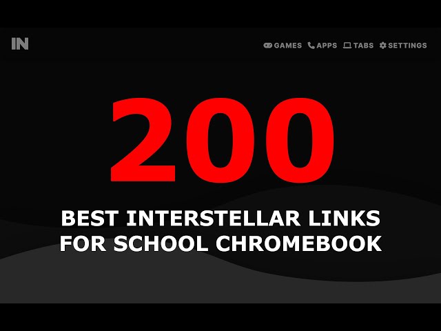 200 Best Interstellar Proxy Links for School Chromebook