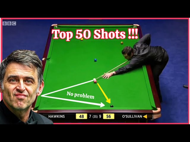 Top 50 Shots IN History By Ronnie O'Sullivan |