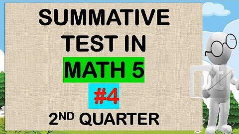 SUMMATIVE TEST MATH 5