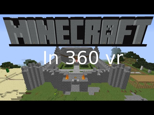 Minecraft 360 vid