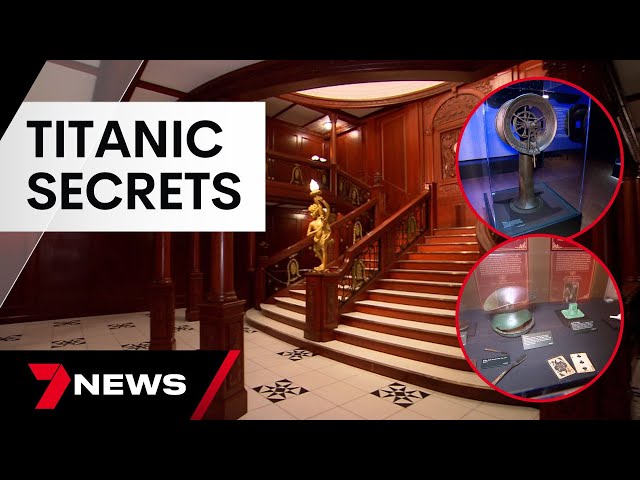 Secrets of the Titanic at special VIC exhibition | 7 News Australia