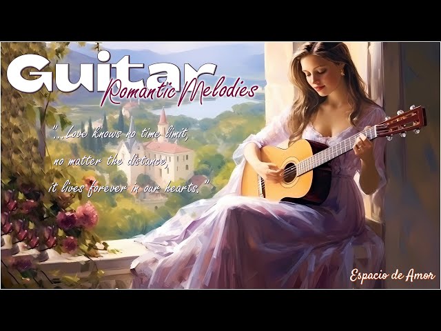 Melodía suave que lleva el corazón a un escenario romántico - Musica de guitarra romantica