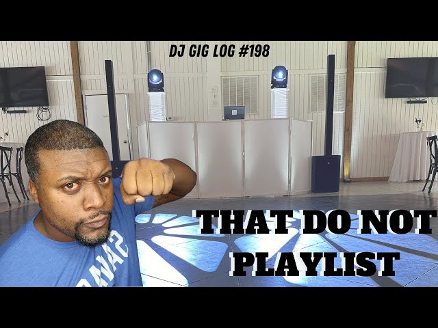 HOW TO HANDLE THE DO NOT PLAY LIST | DJ GIG LOG | WEDDING DJ | MOBILE DJ