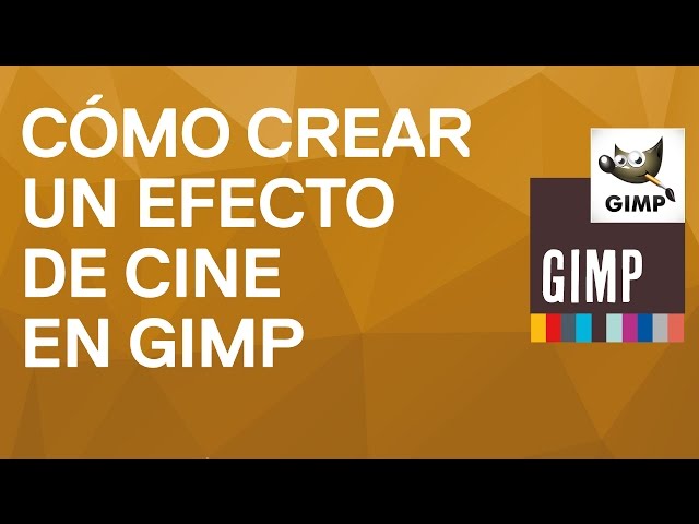 Cómo hacer un efecto cinematográfico en Gimp. Crear efecto cine en Gimp