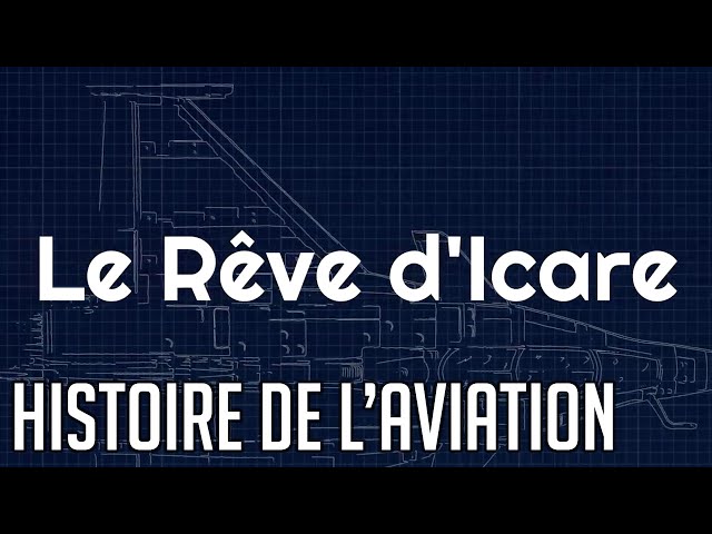 ✈️ Le Rêve d'Icare - Documentaire Aviation