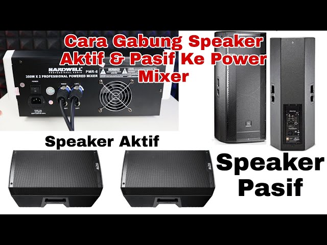 Tutorial Power mixer Gbung Speaker Aktif & Pasif | PMR 6 Hardwell