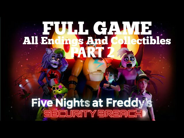 Five Nights At Freddys Security Breach - FULL GAME - LIVESTREAM Part 2