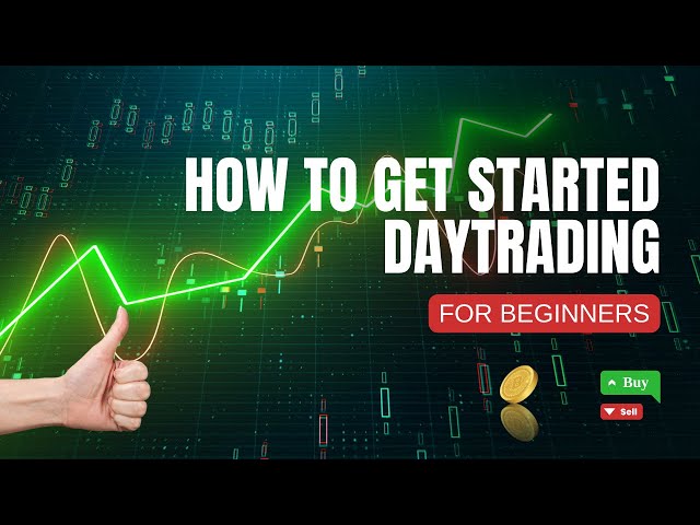 How to Get Started in Day Trading