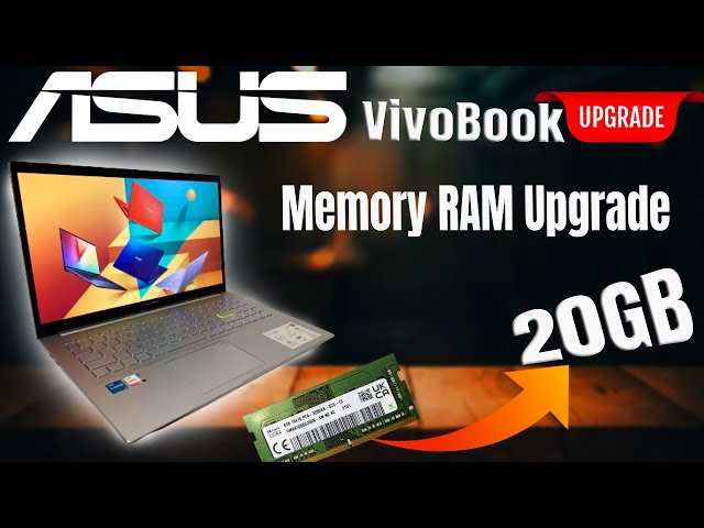 Asus VivoBook RAM Memory Upgrade Fast and Easy ( from 8 to 20 GB )