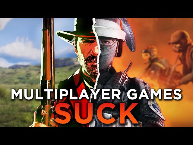 Why Do Multiplayer Games Suck Now?