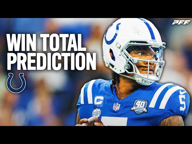 Predicting the Indianapolis Colts 2024 Win Total | PFF