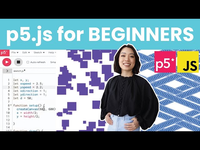 p5.js Tutorial | Getting Started with Creative Coding