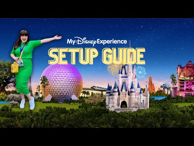 Disney World App Guide: How to Create Your My Disney Experience Account