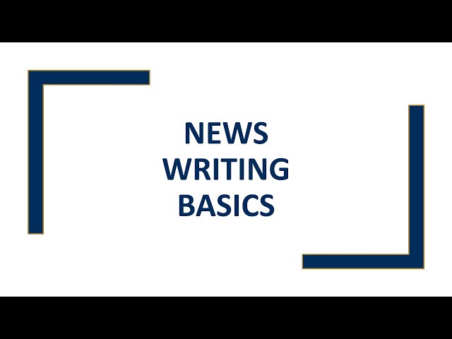 News Writing Basics