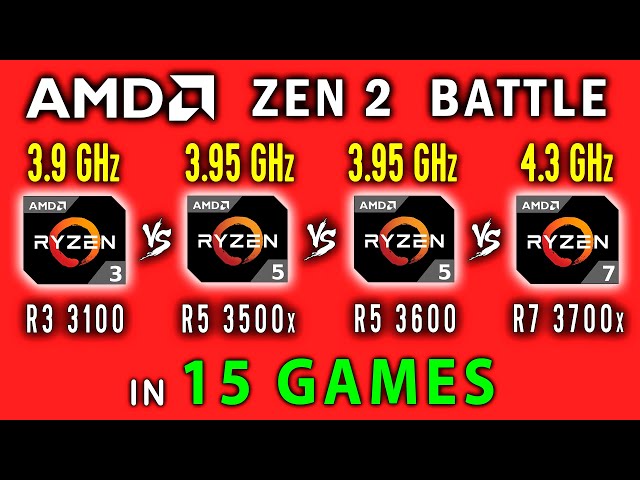Ryzen 3 3100 vs Ryzen 5 3500x vs Ryzen 5 3600 vs Ryzen 7 3700x in 15 Games or Zen 2 Battle