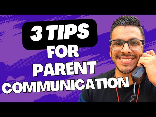 3 Tips to Maximize Parent Communication
