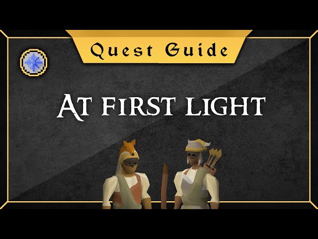 [Quest Guide] At first light