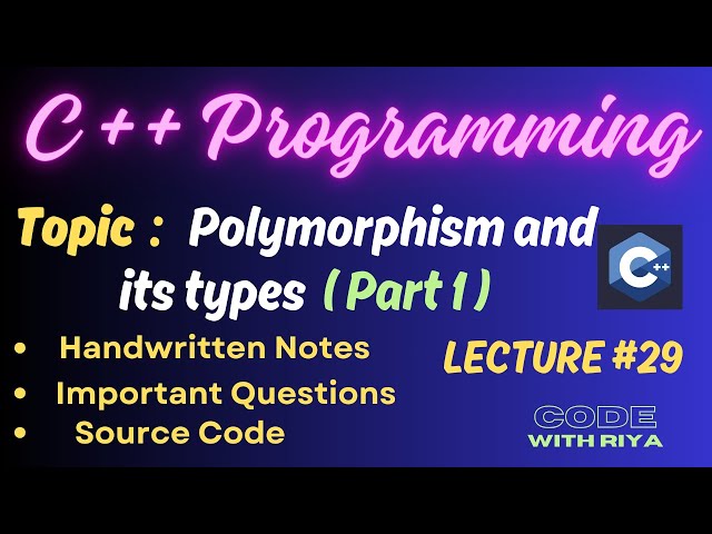 OOPS with C++Progg. | Polymorphism | Function & Operator Overloading With Example | Part 1 | Lec 29