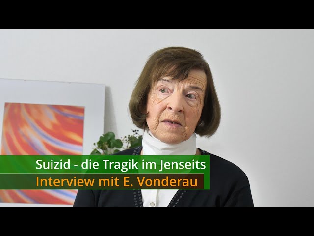 Suizid - die Tragik im Jenseits - Interview mit Elisabeth Vonderau (Engl. subtitles)