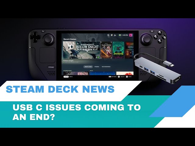 Steam Deck News - USB C Dock issues over?
