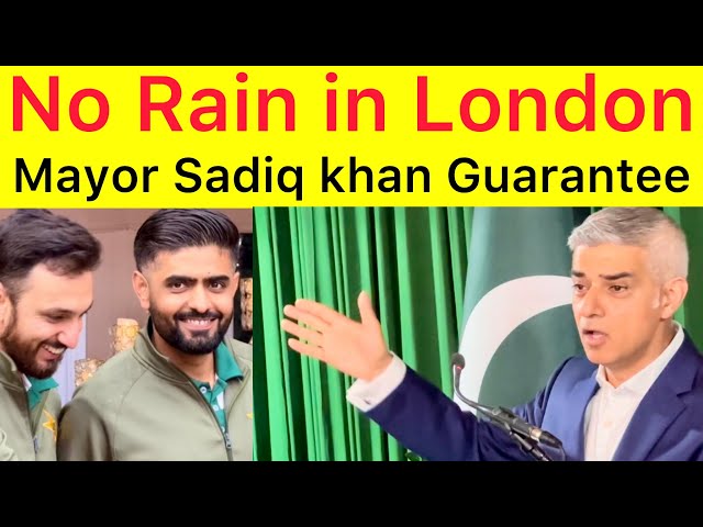 No Rain in London 🛑 Sadiq khan ￼Mayor London gave guarantee for Pakistan England 4th T20 match